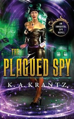 Cover of The Plagued Spy