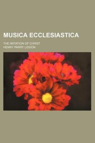 Cover of Musica Ecclesiastica; The Imitation of Christ