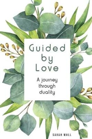 Cover of Guided by Love