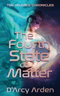 Cover of The Fourth State of Matter