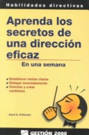 Cover of Aprenda Los Secretos de Una Direccion Eficaz