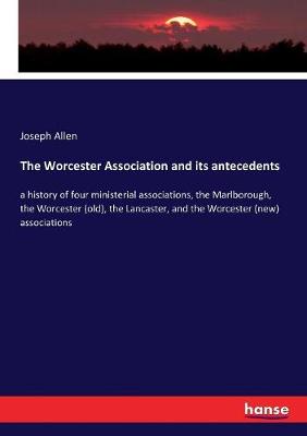 Book cover for The Worcester Association and its antecedents