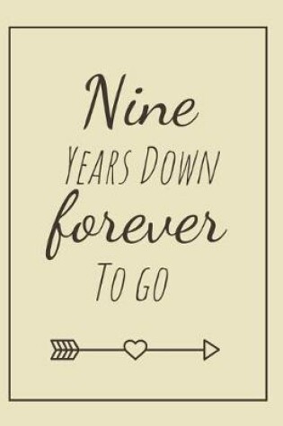 Cover of Nine Years Down Forever To Go