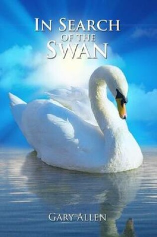 Cover of In Search of the Swan