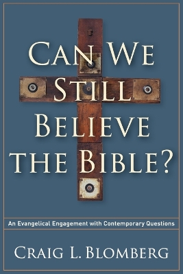 Book cover for Can We Still Believe the Bible?