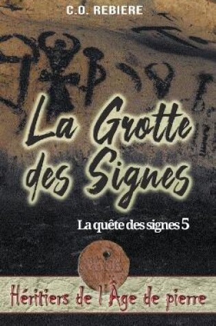Cover of La Grotte des Signes