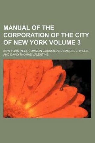 Cover of Manual of the Corporation of the City of New York Volume 3