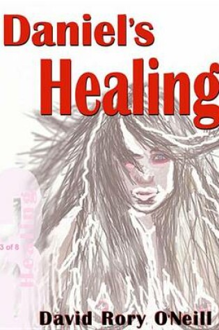 Cover of Daniel's Healing