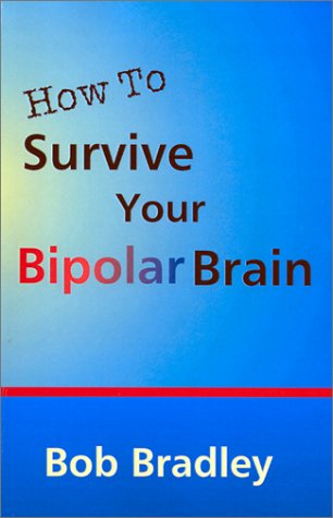 Book cover for How to Survive Your Bipolar Brain