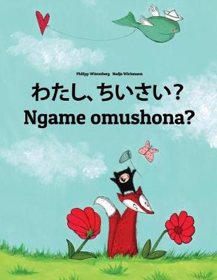 Book cover for Watashi, chiisai? Ngame omushona?