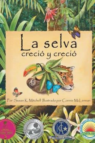 Cover of The)  La Selva Creció Y Creció (Rainforest Grew All Around