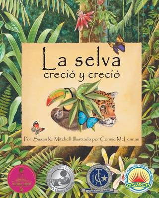 Book cover for The)  La Selva Creció Y Creció (Rainforest Grew All Around