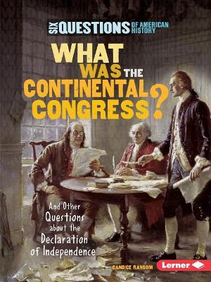 Cover of What Was the Continental Congress?