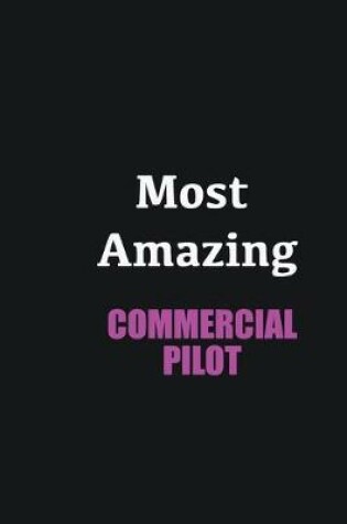 Cover of Most Amazing Commercial Pilot