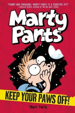 Cover of Marty Pants #2: Keep Your Paws Off!