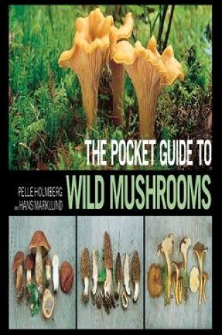 Cover of The Pocket Guide to Wild Mushrooms