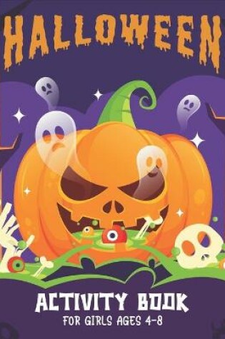 Cover of Halloween Activity Book for Girls Ages 4-8