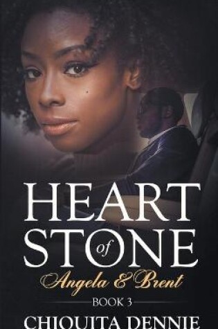 Cover of Heart of Stone Book 3 (Angela &Brent) (Heart of Stone Series)