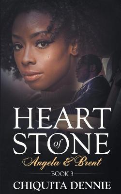 Book cover for Heart of Stone Book 3 (Angela &Brent) (Heart of Stone Series)