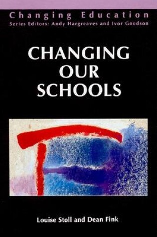 Cover of CHANGING OUR SCHOOLS