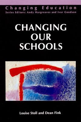 Book cover for CHANGING OUR SCHOOLS