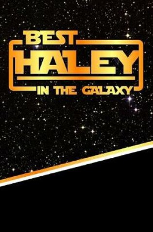 Cover of The Best Haley in the Galaxy