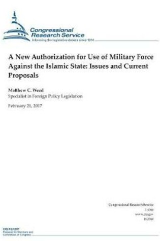 Cover of A New Authorization for Use of Military Force Against the Islamic State