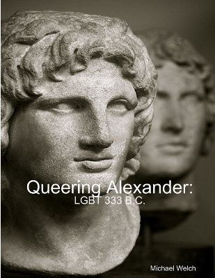 Book cover for Queering Alexander