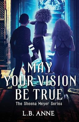 Book cover for May Your Vision Be True