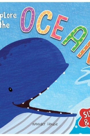 Cover of Slide and See - Explore the Ocean Sliding Novelty for Kids