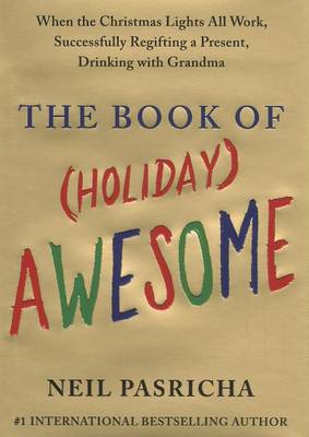 Book cover for The Book of (Holiday) Awesome
