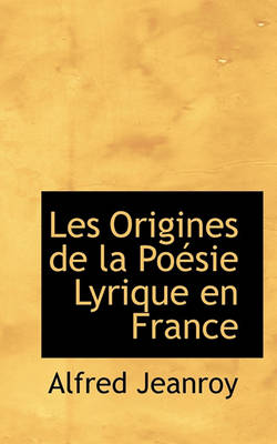 Book cover for Les Origines de La Po Sie Lyrique En France