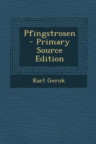 Cover of Pfingstrosen - Primary Source Edition