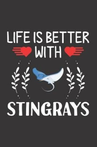 Cover of Life Is Better With Stingrays