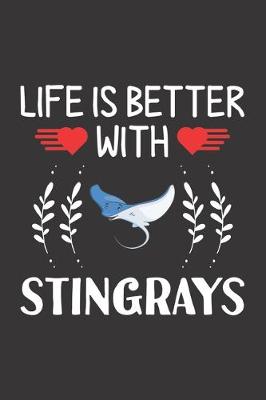 Book cover for Life Is Better With Stingrays