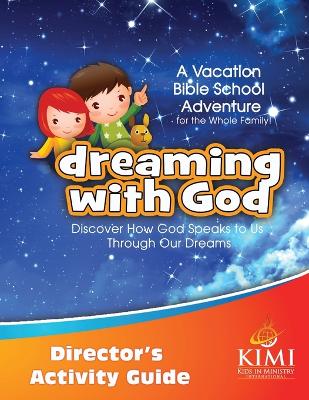 Book cover for Dreaming with God VBS Director's Activity Guide