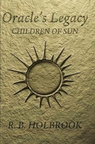 Cover of Oracle's Legacy: Children of Sun