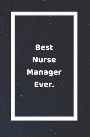 Cover of Best Nurse Manager Ever