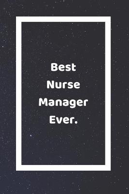 Book cover for Best Nurse Manager Ever