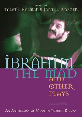 Book cover for Ibrahim the Mad and Other Plays