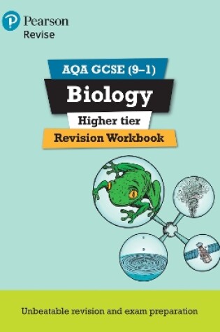 Cover of Pearson REVISE AQA GCSE Biology (Higher) Revision Workbook - for 2025 and 2026 exams