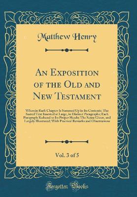 Book cover for An Exposition of the Old and New Testament, Vol. 3 of 5