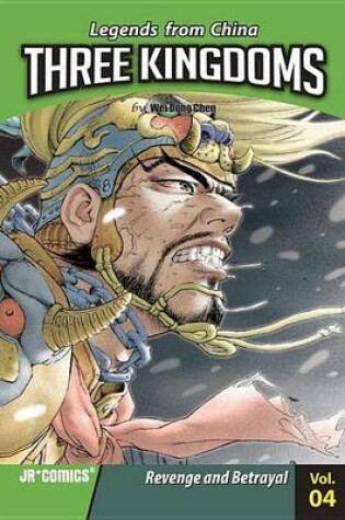 Cover of Three Kingdoms Volume 04: Revenge and Betrayal