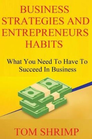 Cover of Business Strategies and Entrepreneur Habits