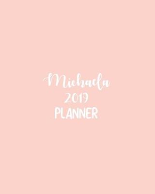 Book cover for Michaela 2019 Planner