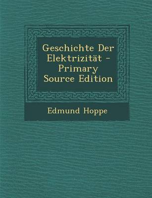 Book cover for Geschichte Der Elektrizitat