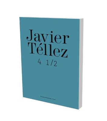 Book cover for Javier Tellez: Braunschweig Catalogue