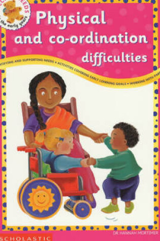 Cover of Physical and Co-ordination Difficulties