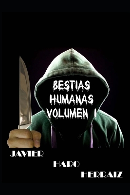 Book cover for Bestias Humanas Volumen I