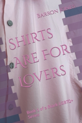 Book cover for Shirts Are For Lovers